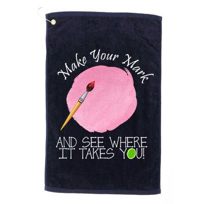 Make Your Mark And See Where It Takes You Dot Day Paint Brush Golf Towel