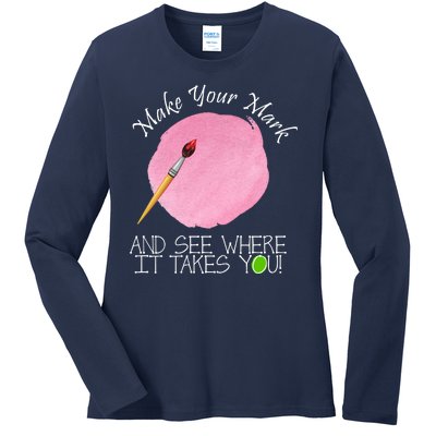 Make Your Mark And See Where It Takes You Dot Day Paint Brush Ladies Long Sleeve Shirt