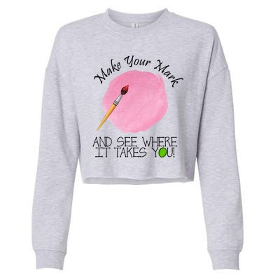 Make Your Mark And See Where It Takes You Dot Day Paint Brush Cropped Pullover Crew