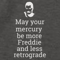 May Your Mercury Be More Freddie And Less Retrograde Delight Vector Backpack
