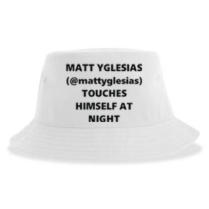 Matt Yglesias Mattyglesias Touches Himself At Night Sustainable Bucket Hat