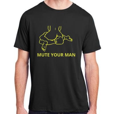 Mute Your Man Funny Adult ChromaSoft Performance T-Shirt