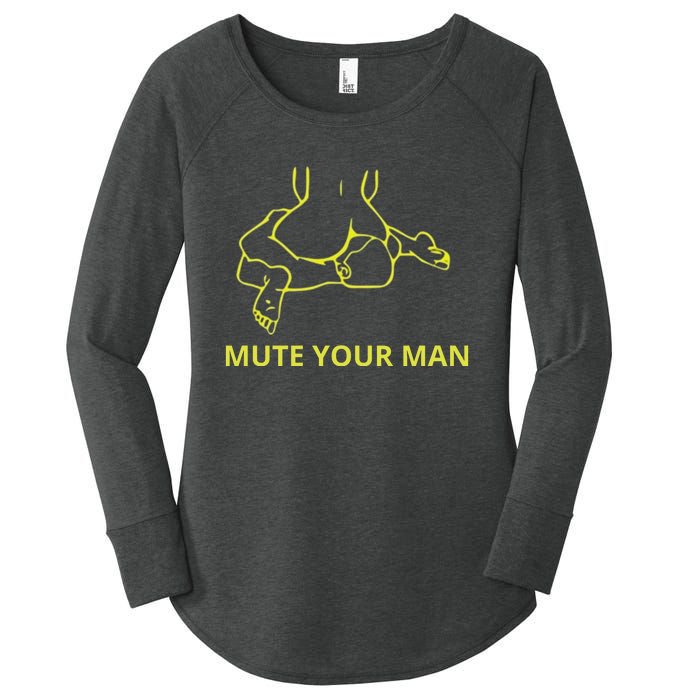 Mute Your Man Funny Women's Perfect Tri Tunic Long Sleeve Shirt