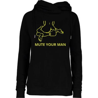 Mute Your Man Funny Womens Funnel Neck Pullover Hood