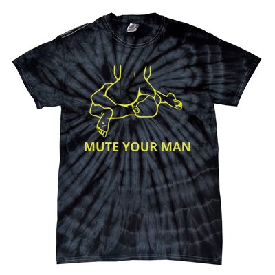 Mute Your Man Funny Tie-Dye T-Shirt