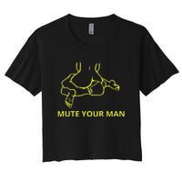 Mute Your Man Funny Women's Crop Top Tee