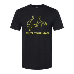 Mute Your Man Funny Softstyle CVC T-Shirt