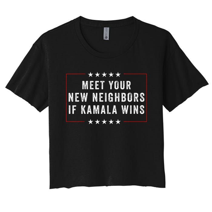 Meet Your New Neighbors If Kamala Wins Women's Crop Top Tee