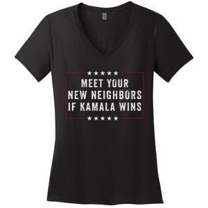 Meet Your New Neighbors If Kamala Wins Women's V-Neck T-Shirt