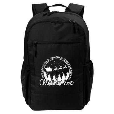 May You Never Be Too Old To Search The Skies On Christmas Eve Backpack