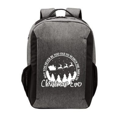 May You Never Be Too Old To Search The Skies On Christmas Eve Vector Backpack