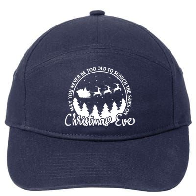 May You Never Be Too Old To Search The Skies On Christmas Eve 7-Panel Snapback Hat