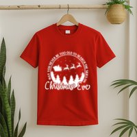 May You Never Be Too Old To Search The Skies On Christmas Eve T-Shirt