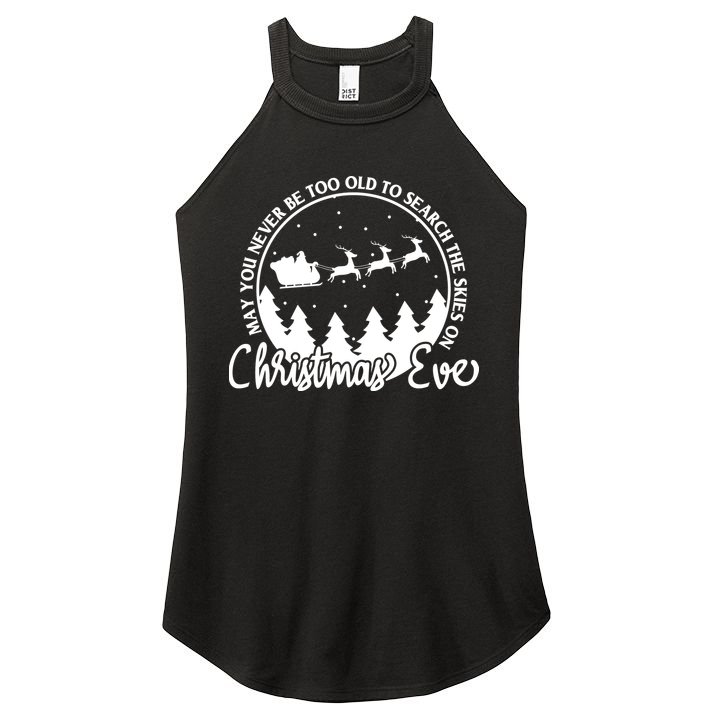 May You Never Be Too Old To Search The Skies On Christmas Eve Women's Perfect Tri Rocker Tank