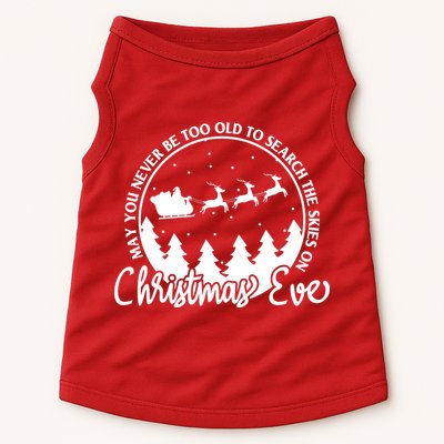 May You Never Be Too Old To Search The Skies On Christmas Eve Doggie Tank