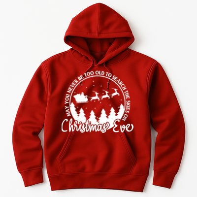 May You Never Be Too Old To Search The Skies On Christmas Eve Hoodie