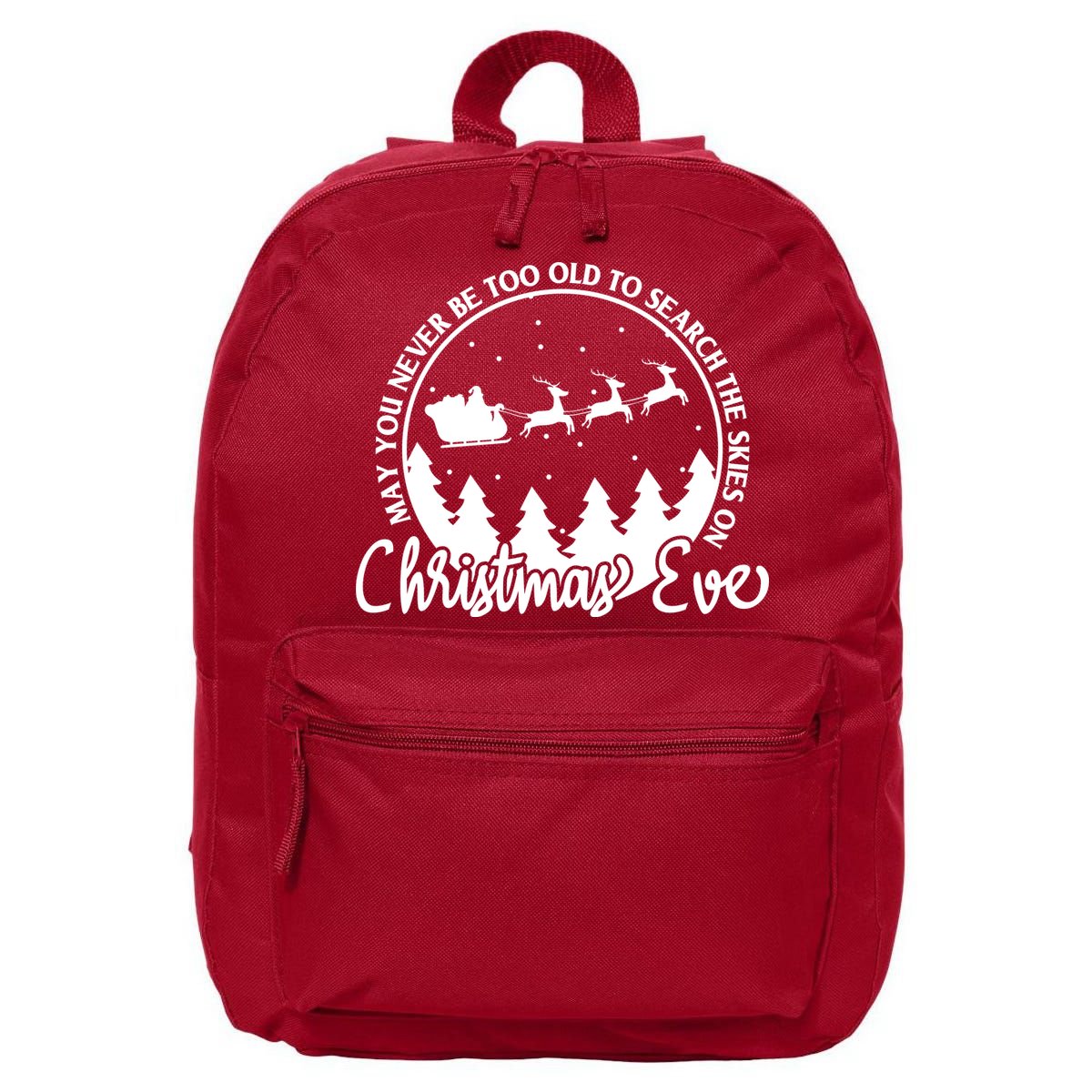 May You Never Be Too Old To Search The Skies On Christmas Eve 16 in Basic Backpack