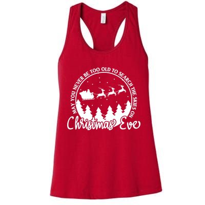 May You Never Be Too Old To Search The Skies On Christmas Eve Womens Tank Top