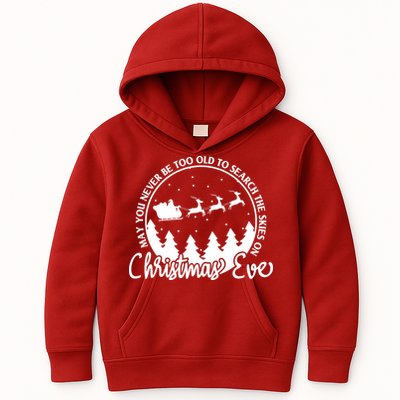 May You Never Be Too Old To Search The Skies On Christmas Eve Kids Hoodie