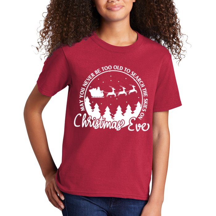 May You Never Be Too Old To Search The Skies On Christmas Eve Kids T-Shirt