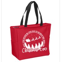 May You Never Be Too Old To Search The Skies On Christmas Eve Zip Tote Bag