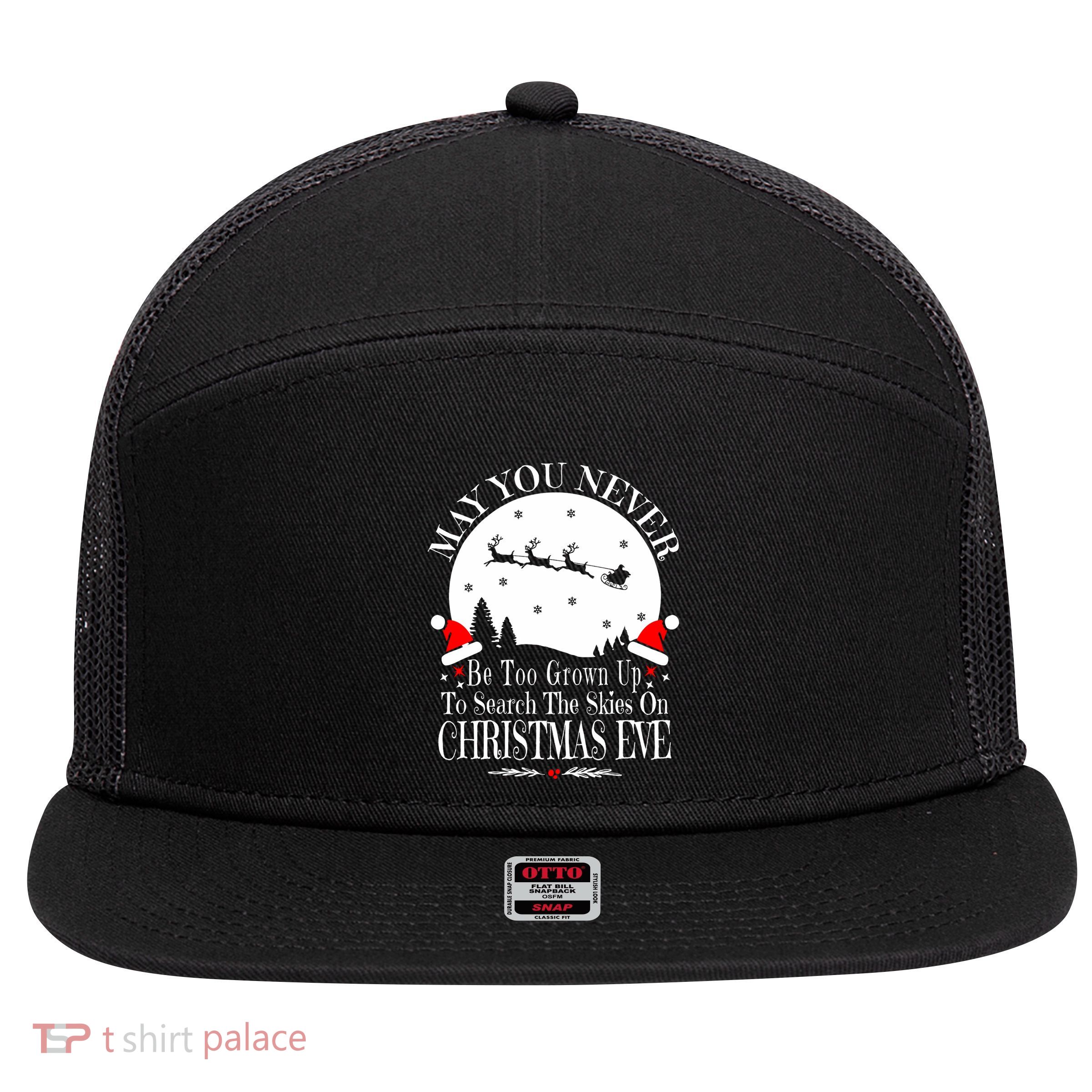 May You Never Be Too Grown Up Search The Skies Christmas Eve Long Sleeve 7 Panel Mesh Trucker Snapback Hat