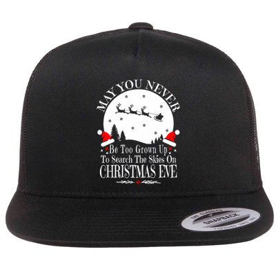 May You Never Be Too Grown Up Search The Skies Christmas Eve Long Sleeve Flatbill Hat