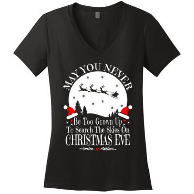 May You Never Be Too Grown Up Search The Skies Christmas Eve Long Sleeve Women's V-Neck T-Shirt