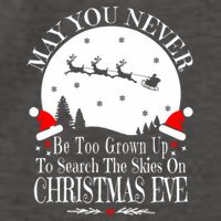 May You Never Be Too Grown Up Search The Skies Christmas Eve Long Sleeve Vector Backpack