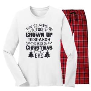 May You Never Be Too Grown Up To Search The Skies On Christmas Eve Women's Long Sleeve Flannel Pajama Set 