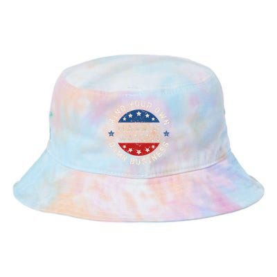 Mind Your Own Damn Business Harris Walz 2024 Tie Dye Newport Bucket Hat