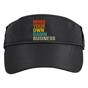 Mind Your Own Damn Business Adult Drive Performance Visor