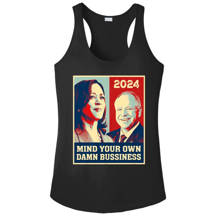 Mind Your Own Damn Business Funny Kamala Harris Tim Walz 2024 Ladies PosiCharge Competitor Racerback Tank