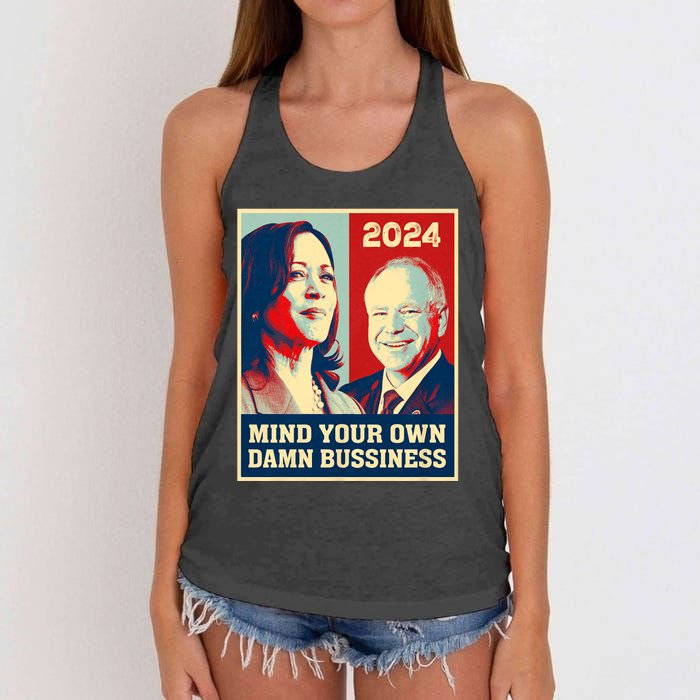 Mind Your Own Damn Business Funny Kamala Harris Tim Walz 2024 Women's Knotted Racerback Tank