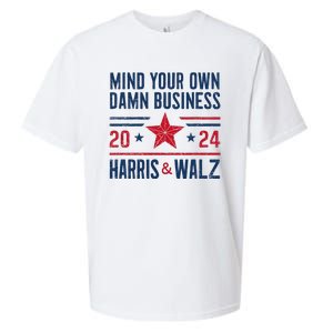 Mind Your Own Damn Business Kamala Harris Tim Walz Sueded Cloud Jersey T-Shirt