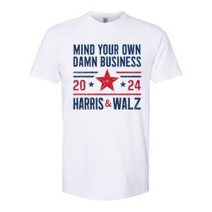 Mind Your Own Damn Business Kamala Harris Tim Walz Softstyle CVC T-Shirt