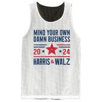 Mind Your Own Damn Business Kamala Harris Tim Walz Mesh Reversible Basketball Jersey Tank