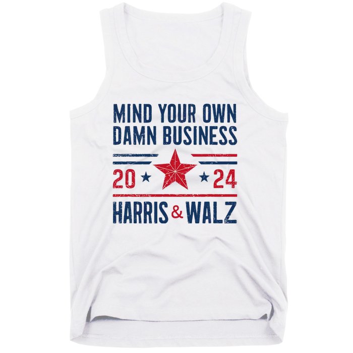 Mind Your Own Damn Business Kamala Harris Tim Walz Tank Top