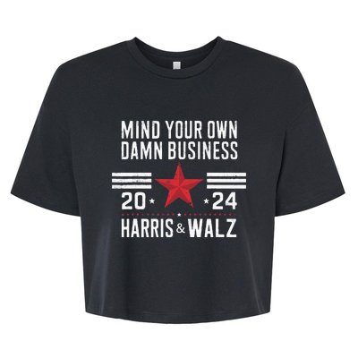 Mind Your Own Damn Business Kamala Harris Tim Walz Bella+Canvas Jersey Crop Tee