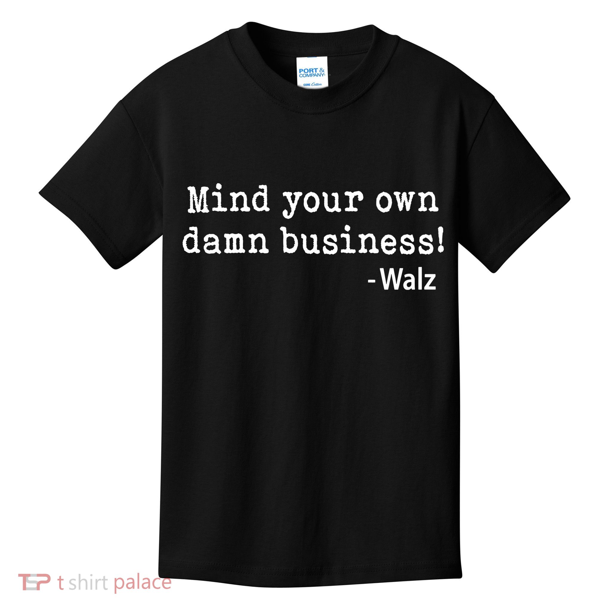 Mind Your Own Business Kids T-Shirt