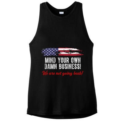 Mind Your Own Damn Business We Are Not Going Back Usa Vintage Ladies PosiCharge Tri-Blend Wicking Tank
