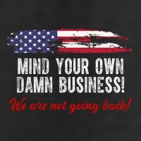 Mind Your Own Damn Business We Are Not Going Back Usa Vintage Hat