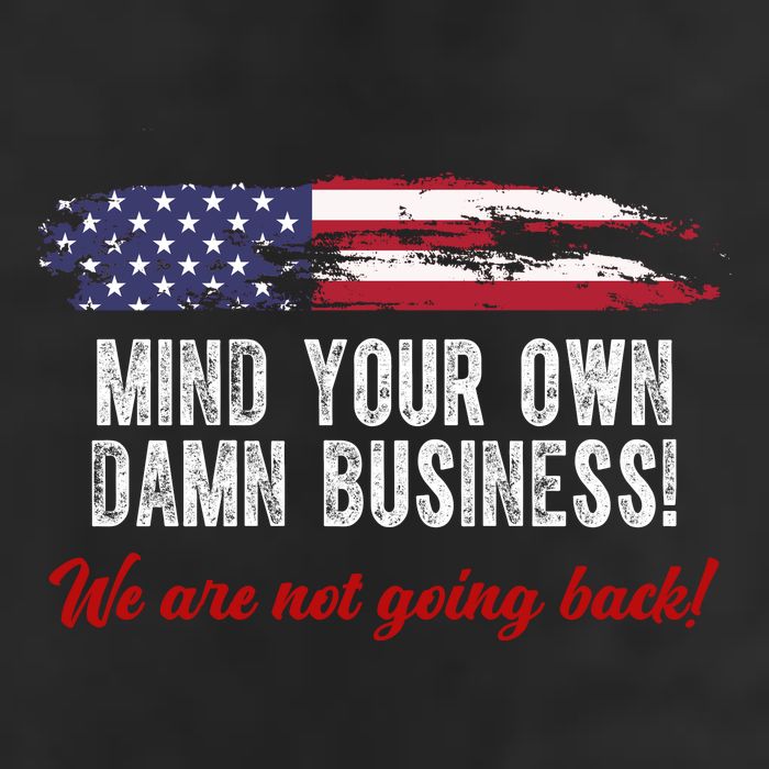 Mind Your Own Damn Business We Are Not Going Back Usa Vintage Hat