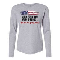 Mind Your Own Damn Business We Are Not Going Back Usa Vintage Womens Cotton Relaxed Long Sleeve T-Shirt