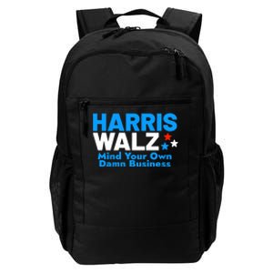 Mind Your Own Damn Business Funny Kamala Harris Tim Walz Daily Commute Backpack