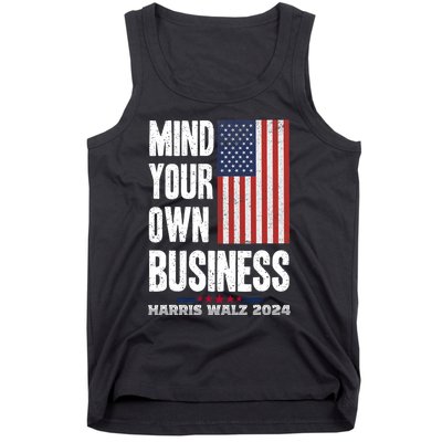 Mind Your Own Business Funny Harris Walz 24 Election Potus Tank Top