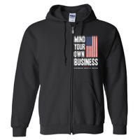 Mind Your Own Business Funny Harris Walz 24 Election Potus Full Zip Hoodie