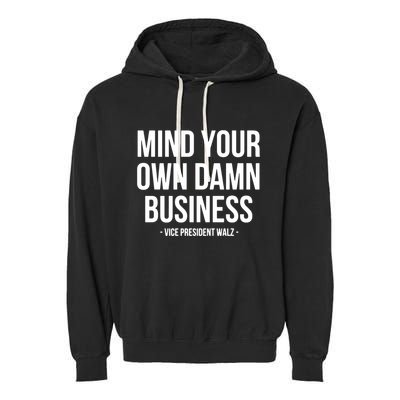 Mind Your Own Damn Business Garment-Dyed Fleece Hoodie