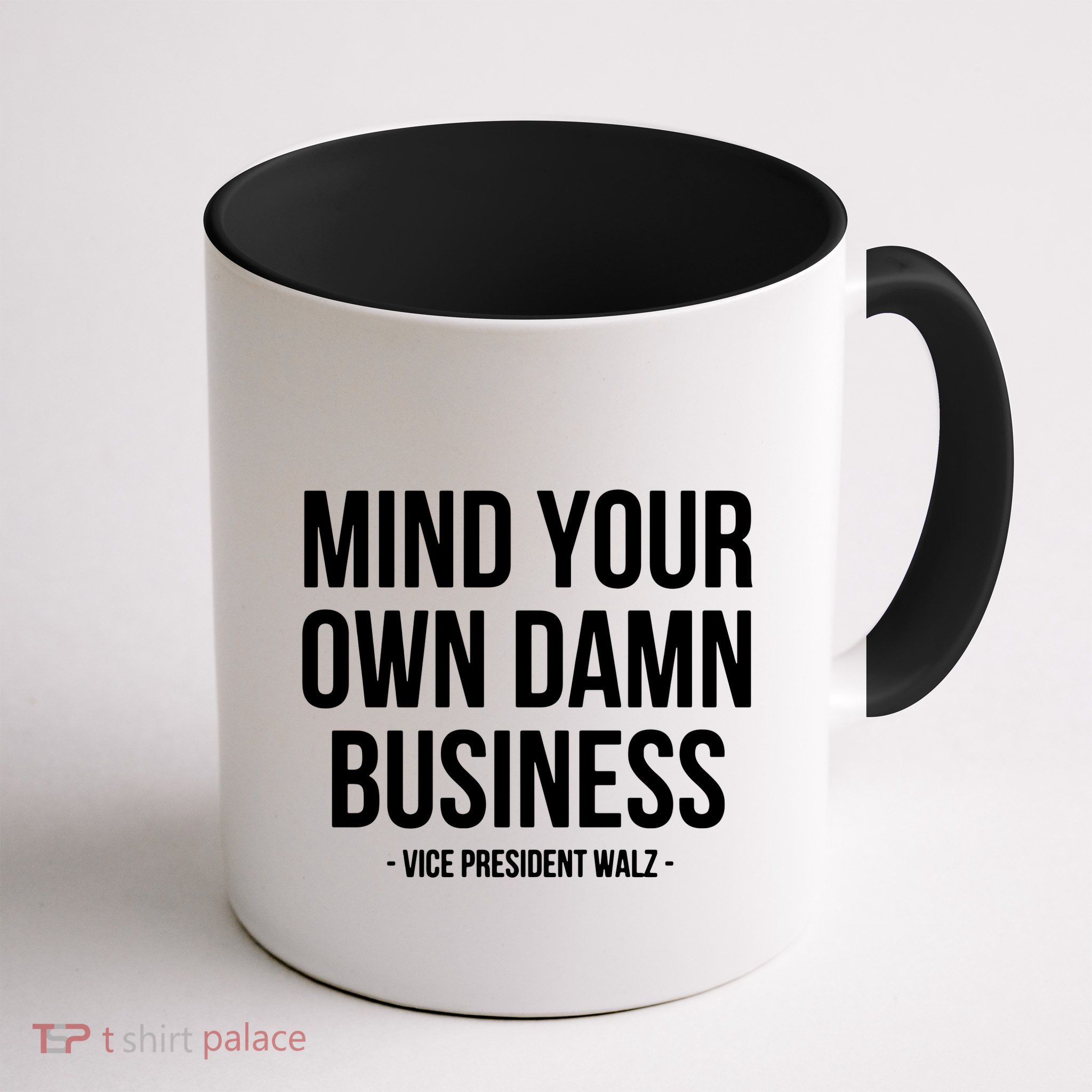 Mind Your Own Damn Business Mug