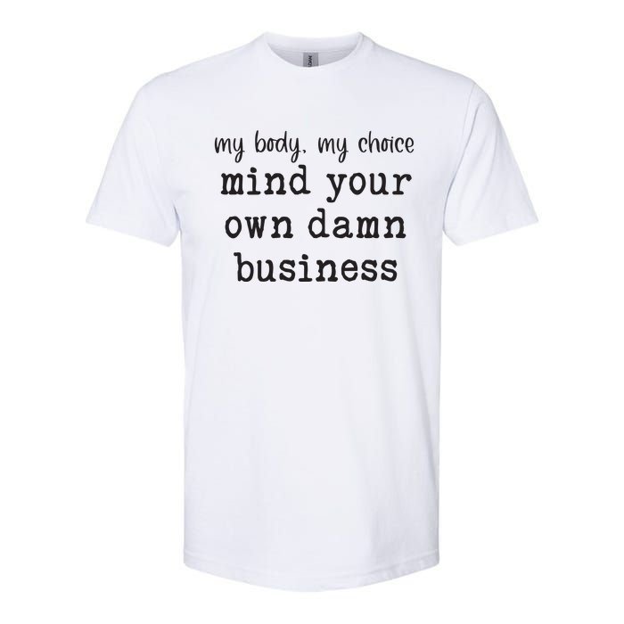 Mind Your Own Damn Business Walz Kamala Harris Anti Trump Softstyle CVC T-Shirt